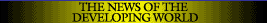 The News of the Developing World