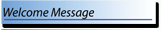 Welcome Message